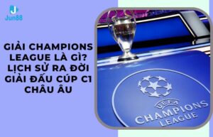Giải Champions League là gì